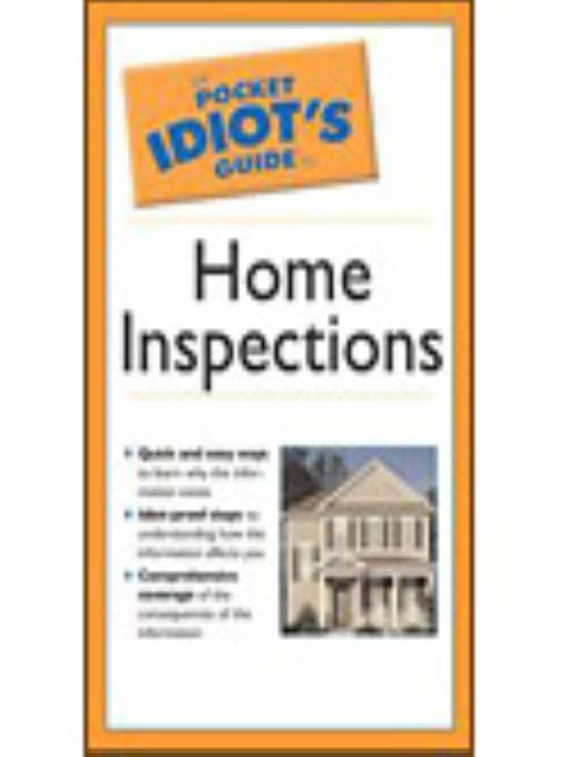 Title details for The Pocket Idiot's Guide to Home Inspections by Mike Kuhn - Available